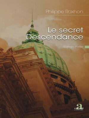 cover image of Le secret Descendance